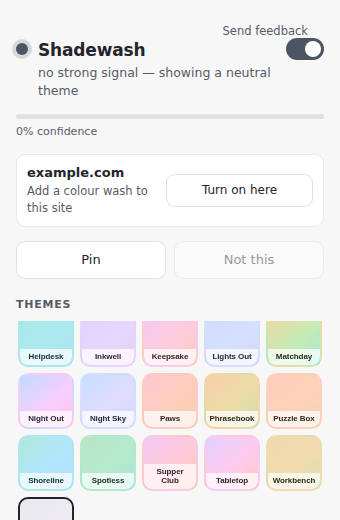 The Shadewash popup, showing the current theme, a reason line, Pin and Not this buttons, and a scrolling gallery of theme swatches.